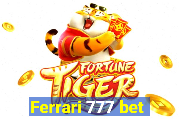Ferrari 777 bet